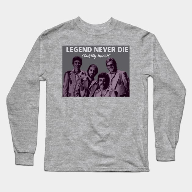 Legend Never Die Country Music Long Sleeve T-Shirt by Katab_Marbun